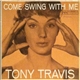 Tony Travis - Come Swing With Me