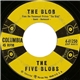 The Five Blobs - The Blob / Saturday Night In Tiajuana