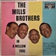 The Mills Brothers - In A Mellow Tone